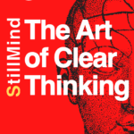 StillMind: The Art of Clear Thinking